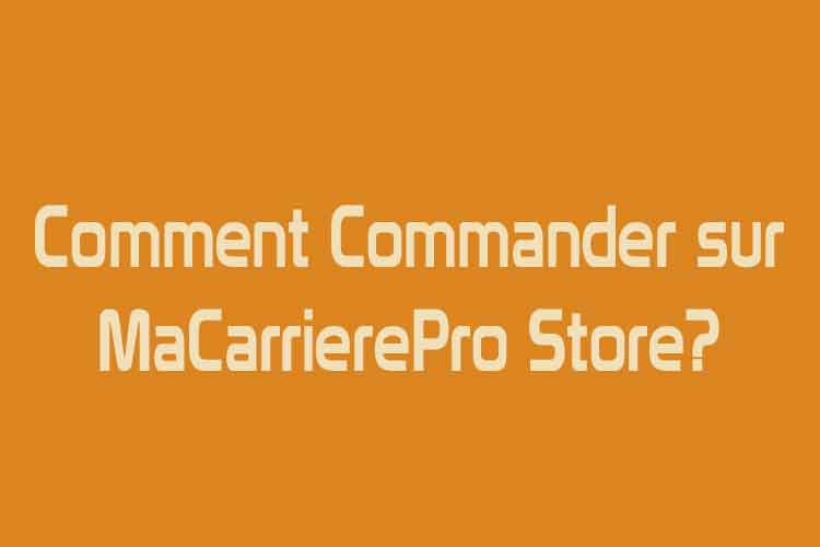 Commander sur MaCarrierePro Store